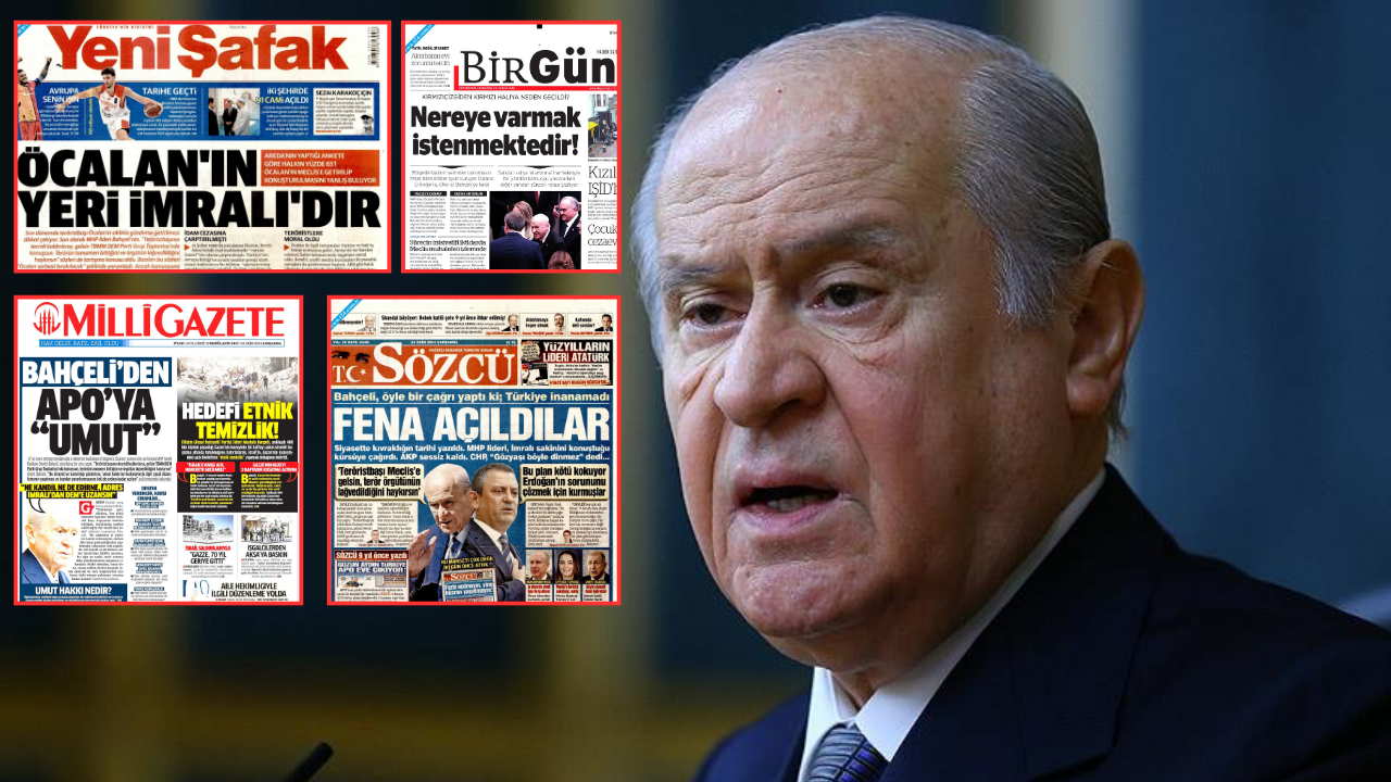 Devlet Bahçeli'nin Öcalan Çağrısı: Gazetelerin Manşetlerinde Ne Var?